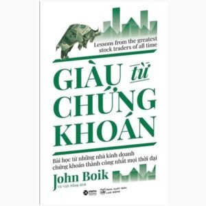 Giàu từ chứng khoán – John Boik