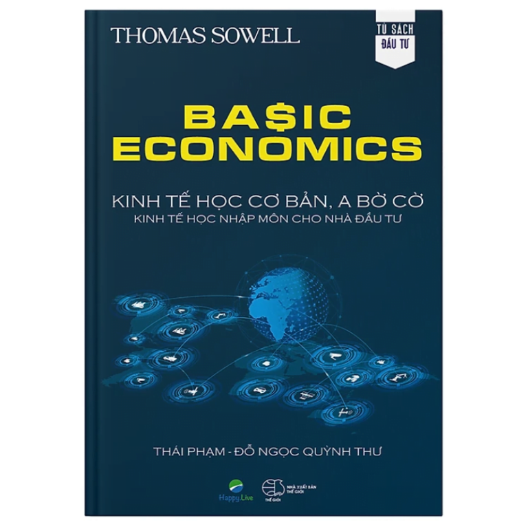 Basic Economics: Kinh tế học cơ bản, a bờ cờ, kinh tế học nhập môn cho nhà đầu tư